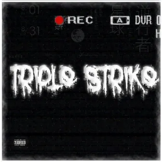 TRIPLE STRIKE by st1cklett