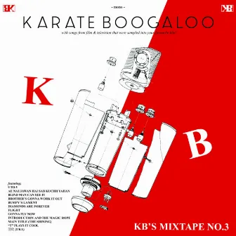 KB's Mixtape No. 3 by Karate Boogaloo