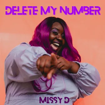 Delete My Number by Missy D