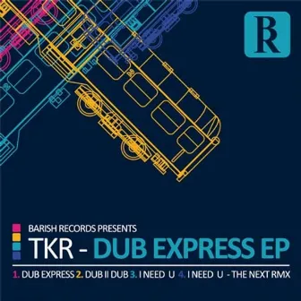 Dub Express by TKR