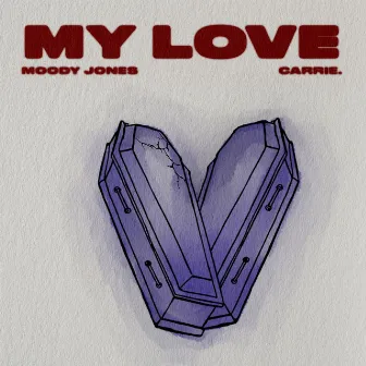 My Love by Carrie.