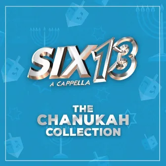 The Chanukah Collection by Six13