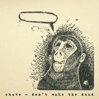 Don't Wake the Dead (Deluxe Version) by Chavo