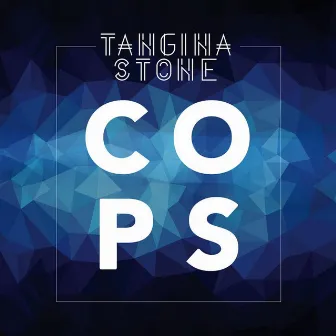 Cops by Tangina Stone