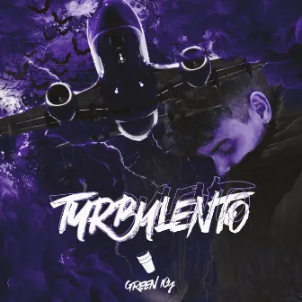 Turbulento by Green Icy