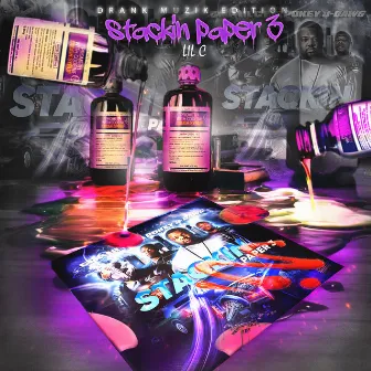 Stackin Paper 3 (Drank Muzik Edition) by Drank Muzik