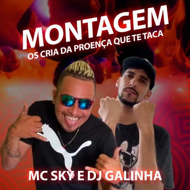 Montagem - Os Cria da Proença que vai te Tacar