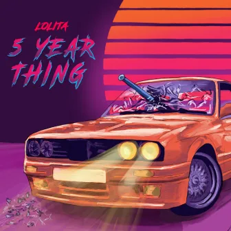 5 Year Thing by Lolita