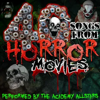 40 Songs from Horror Movies by The Academy Allstars