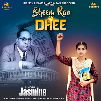 Bheem Rao Di Dhee by Jasmine