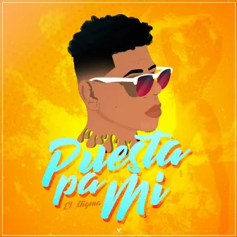 Puesta Pa Mi by El Xtigma