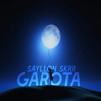 Garota by Sayllon Skrr