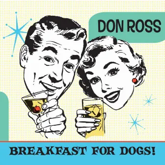 Breakfast for Dogs by Don Ross