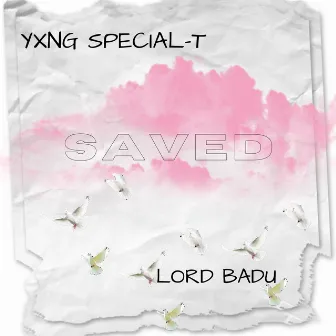 Saved by YXNG SPECIAL-T