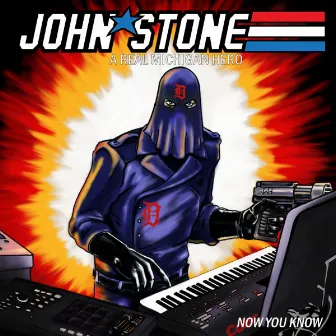 Now You Know by John Stone