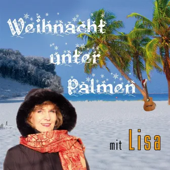 Weihnacht unter Palmen by Lisa