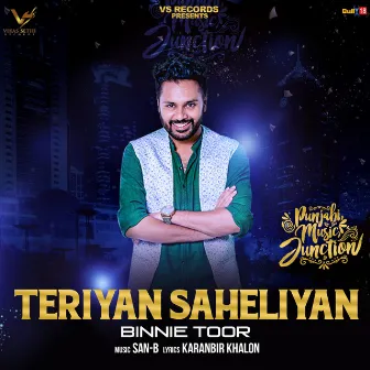 Teriyan Saheliyan by Binnie Toor