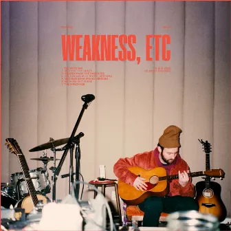 Weakness, Etc by Ruston Kelly