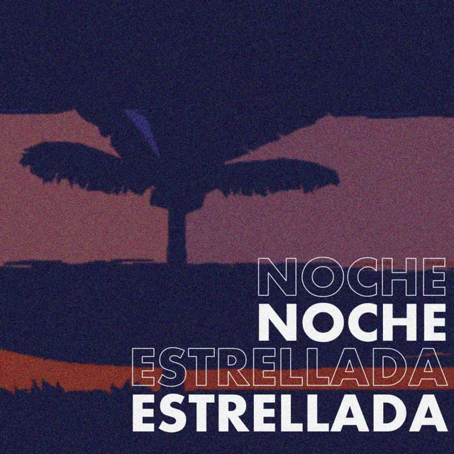 Noche Estrellada - Radio Edit