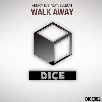 Walk Away (feat. Ellenyi) by Addict Djs