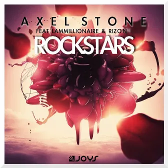 Rockstars (feat. Lammillionaire, Rizon) by Axel Stone