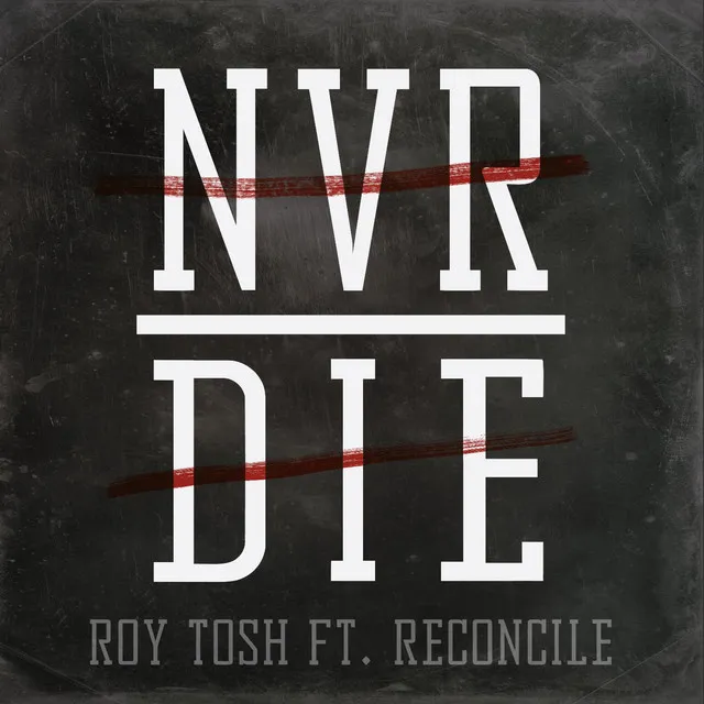 Never Die (feat. Reconcile)