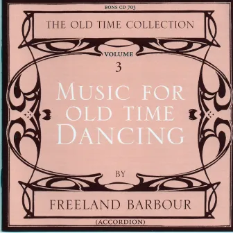 Music for Old Time Dancing, Vol. 3 by Freeland Barbour