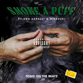 SMOKE A PUFF by TOSH!_ON_THE_BEATZ