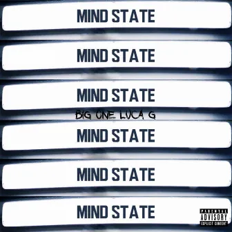 Mind State by Big One The Chieftain