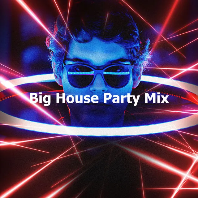 Big House Party Mix