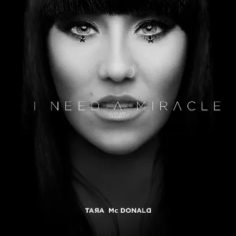 I Need A Miracle by Tara Mcdonald