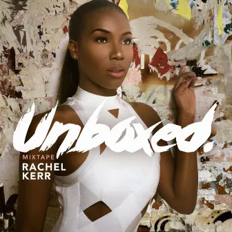 Unboxed by Rachel Kerr