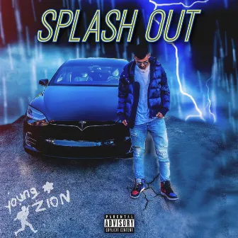 Splash Out by Young Zion