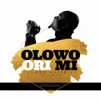 Oloworimi by Jumbo Aniebiet