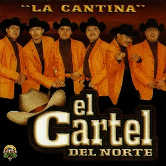 La Cantina by El Cartel del Norte