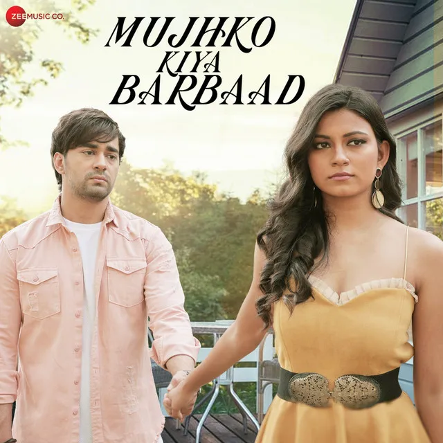 Mujhko Kiya Barbaad