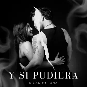 Y Si Pudiera by Ricardo Luna