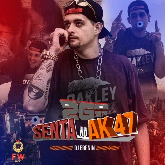 Senta no Ak 47 by Mc 2G Do SF