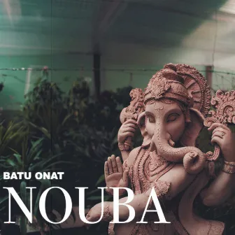 Nouba by Batu Onat