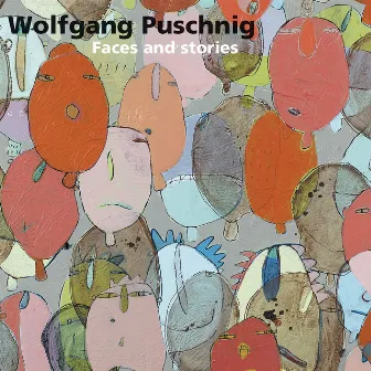 Faces by Wolfgang Puschnig