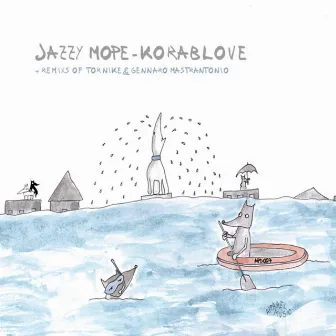 Jazzy Mope Ep by Korablove