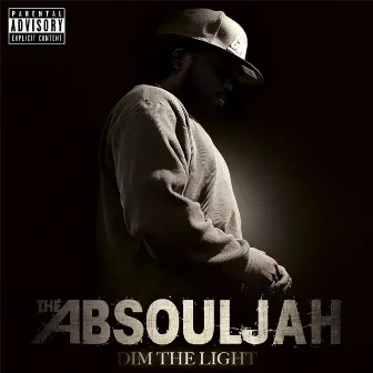 Dim the Light by The AbSouljah