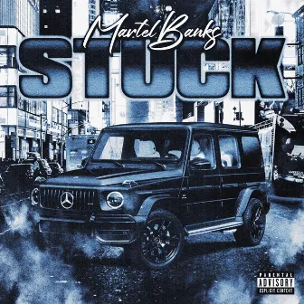 STUCK by Martel Banks