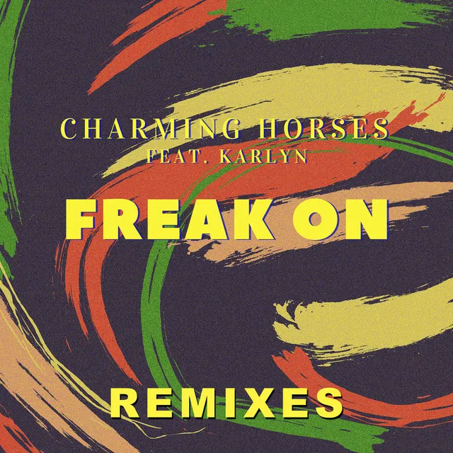 Freak On (feat. Karlyn) - Chris Gold Remix