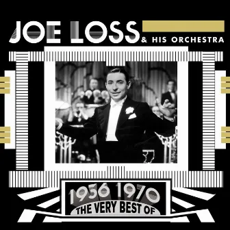 The Very Best Of Joe Loss by Joe Loss And His Band