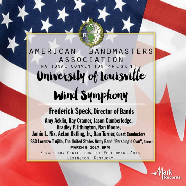 2017 American Bandmasters Association (ABA): University of Louisville Wind Symphony [Live]