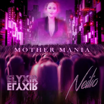 Mother Mania by Neilio