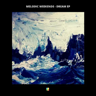 Dream - EP by Melodic Weekends