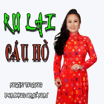 Ru Lại Câu Hò by Ngân Trang