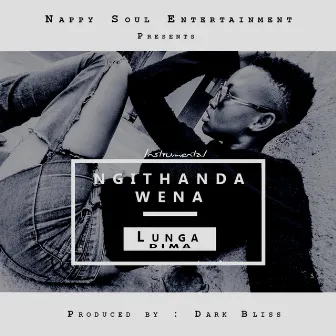 Ngithanda Wena (Instrumental) by Dark Bliss